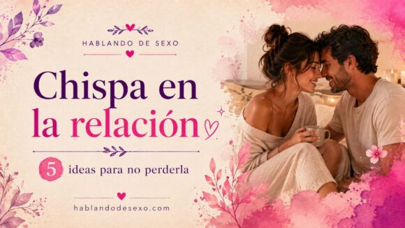 Chispa en la relación